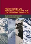Proteccin de las personas afectadas por los desastres naturales: Directrices operacionales del Comit Permanente entre Organismos (IASC) sobre la proteccin de los derechos humanos en situaciones de desastres naturales.