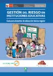 Gestin del Riesgo en Instituciones Educativas: Gua para docentes de Educacin Bsica Regular