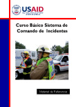 Curso Bsico Sistema de Comando de Incidentes: Material de Referencia.