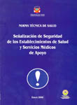 Norma tcnica: Sealizacin de seguridad de los establecimientos de salud y servicios mdicos de apoyo