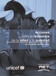 Acciones para la resiliencia de la niez y la juventud: Gua para gobiernos