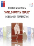 Recomendaciones "Antes, Durante y Despues" de Sismos y Terremotos.