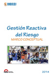 Gestin Reactiva del Riesgo : Marco Conceptual