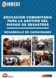 Educacin comunitaria para la gestin del riesgo de desastres: Desarrollo de capacidades