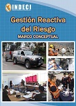 Gestin Reactiva del Riesgo: Marco conceptual